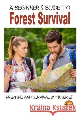 A Beginner's Guide to Forest Survival Dueep J. Singh John Davidson Mendon Cottage Books 9781505717358 Createspace - książka