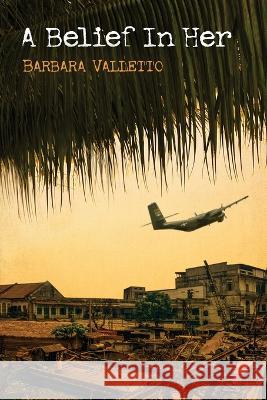 A Belief In Her Barbara Valletto 9781619294899 Flashpoint Publications - książka