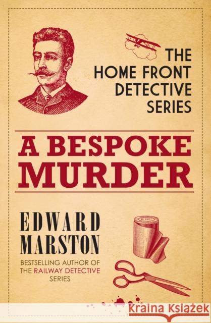 A Bespoke Murder: The compelling WWI murder mystery series Edward Marston 9780749011444 Allison & Busby - książka