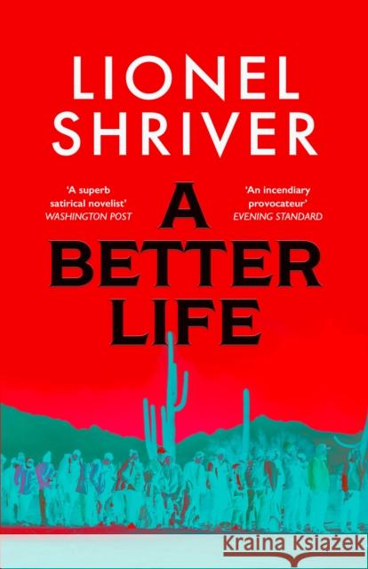 A Better Life Lionel Shriver 9780008800109 HarperCollins Publishers - książka