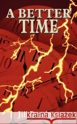 A Better Time Jill Province 9781434357663 Authorhouse - książka