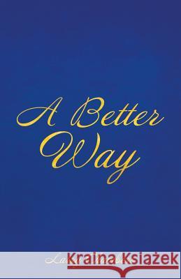 A Better Way Larry Chambers 9781512748024 WestBow Press - książka