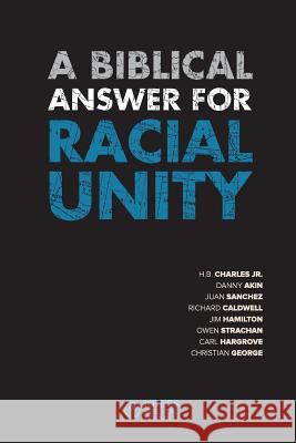 A Biblical Answer for Racial Unity Kress Biblical Resources                 H. B. Charle Danny Akin 9781934952337 Kress Christian Publications - książka