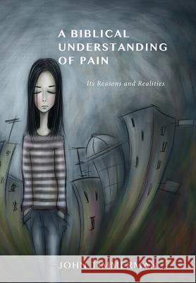 A Biblical Understanding of Pain John Timmerman 9781498216616 Cascade Books - książka