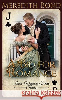 A Bid for Romance Meredith Bond 9781737208631 Anessa Books - książka