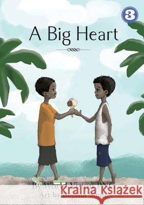 A Big Heart World Vision Png                         Bojana Simic 9781925863666 Library for All - książka