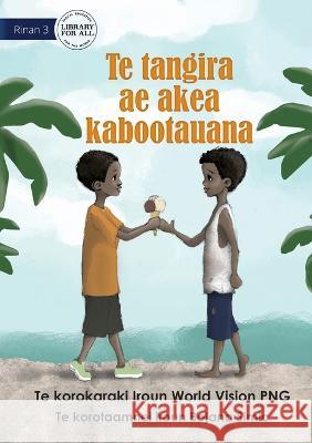 A Big Heart - Te tangira ae akea kabootauana (Te Kiribati) World Vision Png Bojana Simic 9781922827708 Library for All - książka