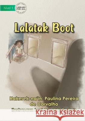 A Big Shadow - Lalatak Boot Paulina Pereira de Carvalho, Criselda Federis 9781922687807 Library for All - książka