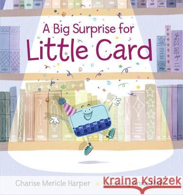 A Big Surprise for Little Card Charise Mericle Harper Anna Raff 9780763674854 Candlewick Press (MA) - książka