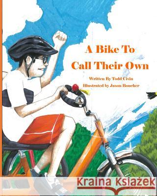 A Bike to Call Their Own Todd Civin Jason Boucher 9781535110631 Createspace Independent Publishing Platform - książka