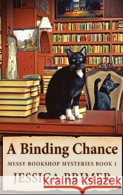 A Binding Chance Jessica Brimer   9784824148698 Next Chapter - książka