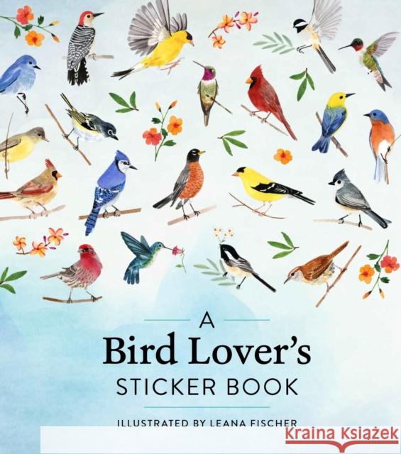 A Bird Lover's Sticker Book Leana Fischer 9781523524488 Workman Publishing - książka