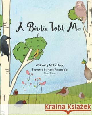 A Birdie Told Me - Volume 2 - New, Revised Edition Molly Davis 9781366723024 Blurb - książka