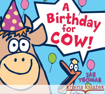 A Birthday for Cow! Board Book Thomas, Jan 9780544174245 Hmh Books for Young Readers - książka