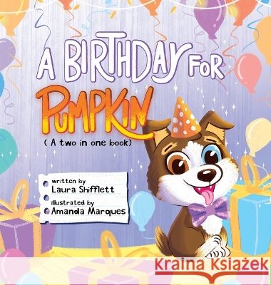 A Birthday for Pumpkin/A Birthday for Jingle Shifflett, Laura, Marques, Amanda 9798256224929 In Good Karma - książka