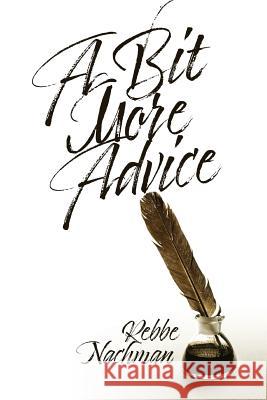 A Bit More Advice: (Eitzot Hamevo'arot) Barski, Reb Shimshon 9781978435476 Createspace Independent Publishing Platform - książka