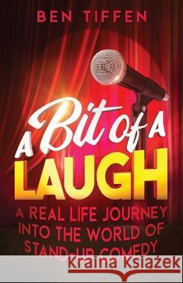 A Bit of a Laugh Ben Tiffen 9781922697301 Aurora House - książka