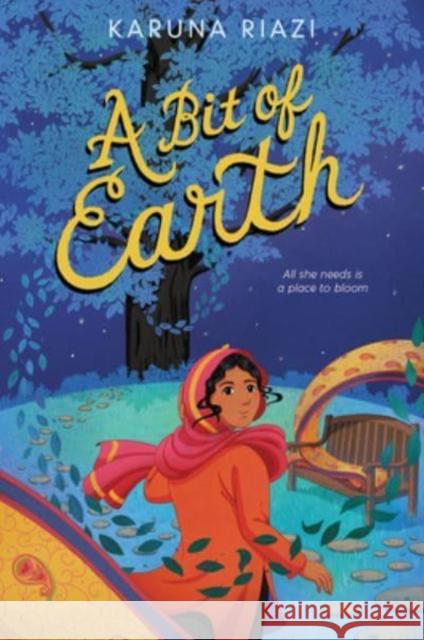 A Bit of Earth Karuna Riazi 9780063098664 HarperCollins Publishers Inc - książka