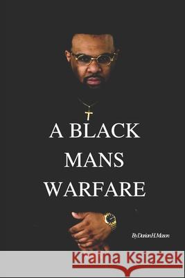 A Black Mans Warfare Darian Mason 9781730946301 Independently Published - książka