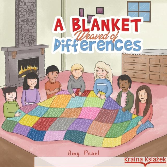 A Blanket Weaved of Differences Amy Pearl 9781643787138 Austin Macauley - książka