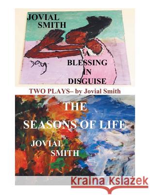 A Blessing in Disguise / The Seasons of Life Jovial Nicole Smith 9781532033025 iUniverse - książka