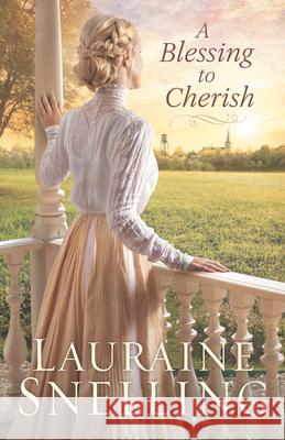 A Blessing to Cherish Lauraine Snelling 9781432878030 Thorndike Press Large Print - książka