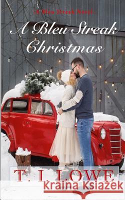 A Bleu Streak Christmas T. I. Lowe 9781515346425 Createspace Independent Publishing Platform - książka