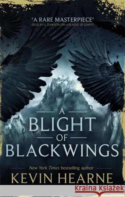 A Blight of Blackwings Kevin Hearne 9780356509617 Little, Brown Book Group - książka