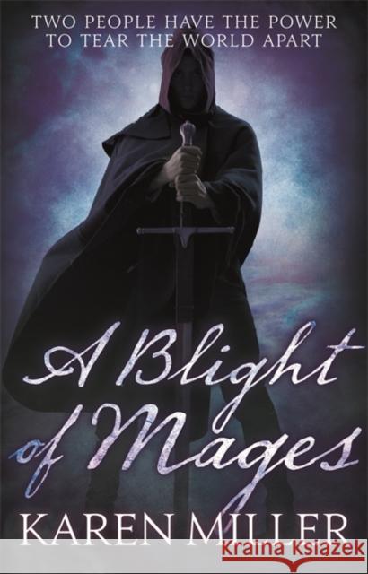 A Blight of Mages Karen Miller 9781841497501 Little, Brown Book Group - książka