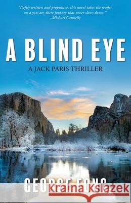 A Blind Eye Fong, George 9781603817950 Coffeetown Press - książka