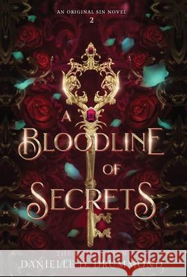 A Bloodline of Secrets: The Unification Danielle D. Drummond 9781763765139 Danielle D. Drummond - książka
