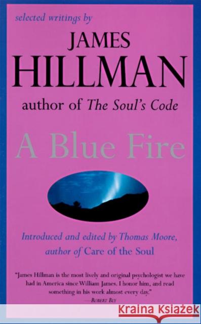 A Blue Fire James Hillman 9780060921019 HarperCollins Publishers - książka