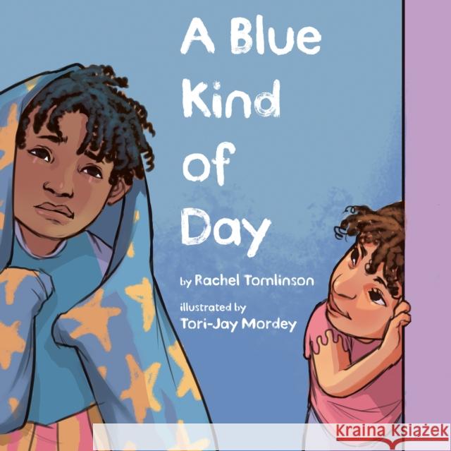 A Blue Kind of Day Rachel Tomlinson, Tori-Jay Mordey 9780593324011 Penguin Young Readers - książka