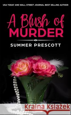 A Blush of Murder Summer Prescott 9781729070499 Independently Published - książka