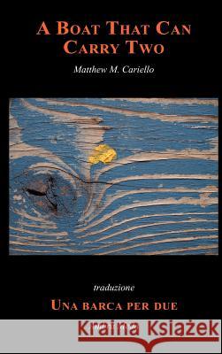 A Boat That Can Carry Two Matthew M. Cariello Ambra Meda 9781599540290 Bordighera Press - książka