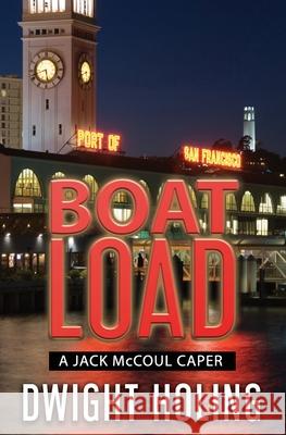 A Boatload Dwight Holing 9781734740424 Dwight Holing - książka