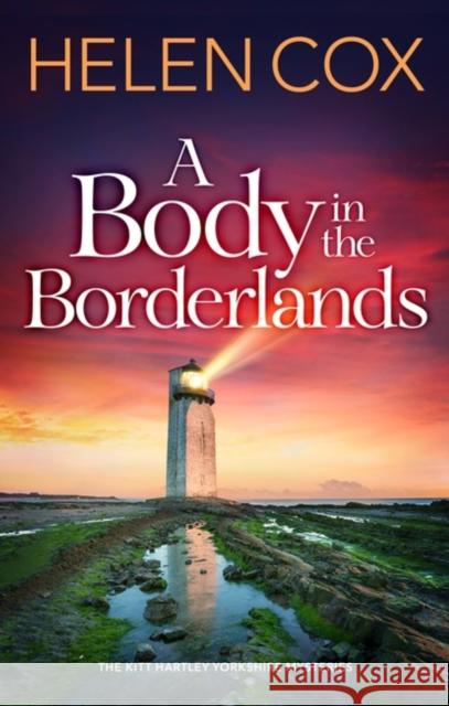 A Body in the Borderlands Helen Cox 9781529421545 Quercus Publishing - książka