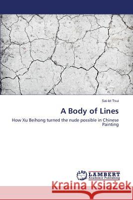 A Body of Lines Tsui Sai-Kit 9783659623882 LAP Lambert Academic Publishing - książka