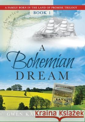 A Bohemian Dream Gwen Karell 9781641844512 Gwen D Mathis - książka