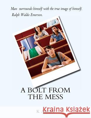 A Bolt from the Mess K. Agba 9781500351144 Createspace - książka