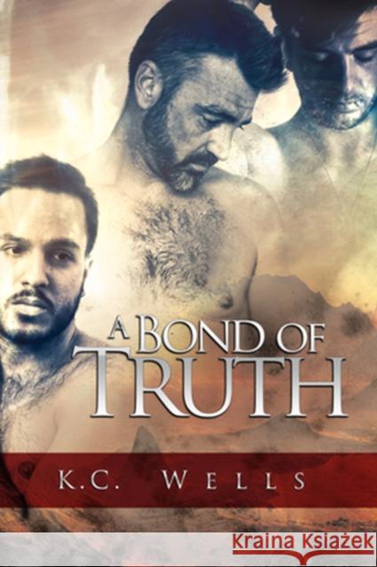 A Bond of Truth K C Wells   9781635331332 Dreamspinner Press - książka