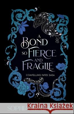 A Bond so Fierce and Fragile Sophia S 9789199004150 Sophia St. Germain - książka
