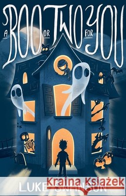 A Boo or Two for You Swanson, Luke 9798999737212 Luke Swanson - książka