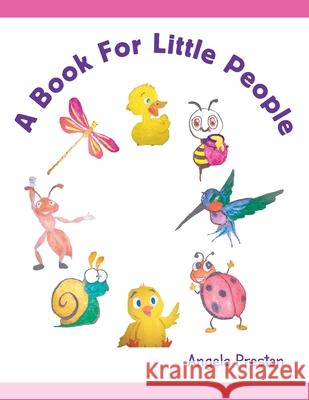 A Book for Little People Angela Preston 9781665581165 Authorhouse UK - książka