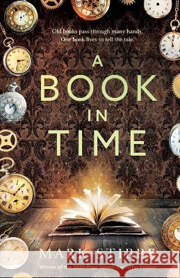 A Book in Time: Winner of the 2020 Page Turner Awards Mark Stibbe 9781399943352 Bella Books - książka