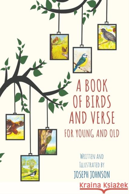 A Book of Birds and Verse for Young and Old Joseph Johnson 9781398431140 Austin Macauley Publishers - książka