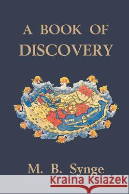 A Book of Discovery (Yesterday's Classics) Synge, M. B. 9781599151922 Yesterday's Classics - książka