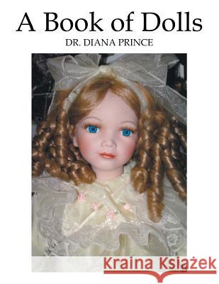 A Book of Dolls Dr Diana Prince 9781524687915 Authorhouse - książka