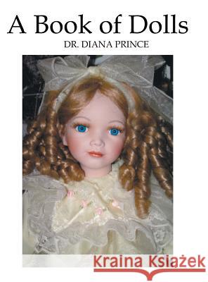 A Book of Dolls Dr Diana Prince 9781524687922 Authorhouse - książka