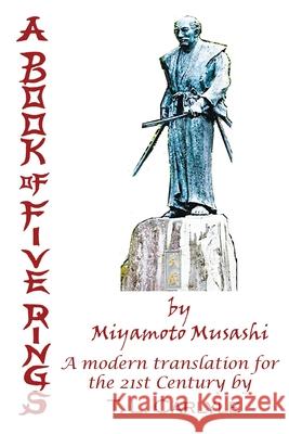A BOOK OF FIVE RINGS by Miyamoto Musashi T. L. Carlyle 9781735238982 Antellus - książka